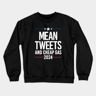 Mean Tweets 24 Crewneck Sweatshirt